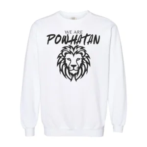We Are Powhatan Adult Sweatshirt